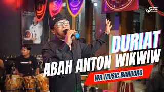 ABAH ANTON WIKWIW -  DURIAT LIVE WR MUSIC BANDUNG.