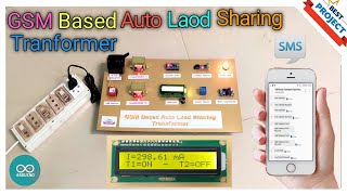 13. GSM Based Auto Load Sharing Transformer | Current Check | Smart Detection | Auto Cut | Load