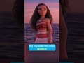 Did you know this about MOANA