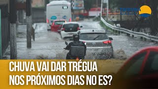 Chuva vai dar trégua nos próximos dias no Espírito Santo?