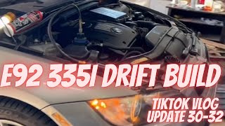 E92 335i Drift Build TikTok Vlog Update No.30-32