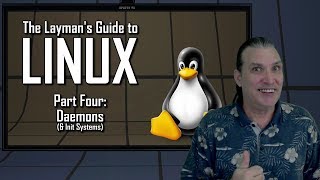 The Layman's Guide to Linux: Daemons & Init Systems