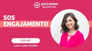 SOS Engajamento Live #02 | Psi do Futuro