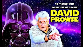 10 Things You Didn't Know About David Prowse