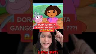 DORA TERNYATA GANGGUAN JIWA #shorts