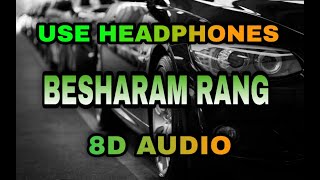 Besharam Rang 8D AUDIO - Lyrics | Pathaan | SRK | Deepika Padukone | 8d audio