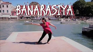 BANARASIYA || RAANJHANAA || DANCE VIDEO || CHOREOGRAPHY