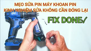 sửa khoan pin navara hư pin đừng vội đi đóng lại cell