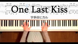 One Last Kiss 宇多田ヒカル ピアノ楽譜/シン・エヴァンゲリオン劇場版 Hikaru Utada/One Last Kiss piano sheet music