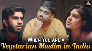 When you are a Vegetarian Muslim in India | Vikkals | Vikram Arul Vidyapathi | Gunavanthan