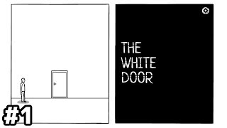 記憶喪失の男が自分を取り戻すまでのお話【The White Door】＃１