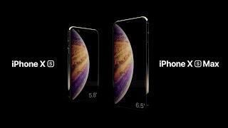 iPhone XS And iPhone XS Max - Reveal