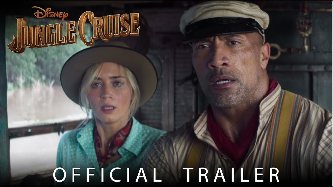 Official Trailer: Disney’s Jungle Cruise - In Theaters July 24, 2020 ...