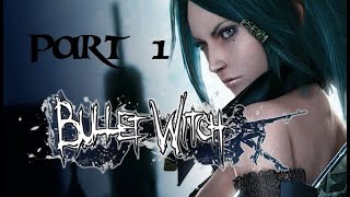 Bullet Witch Part 1 - No commentary