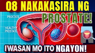 8 Pagkakamaling Nakakasira ng Prostate Health: Alamin ang Solusyon!