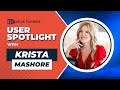 User Spotlight: Interview with Krista Mashore