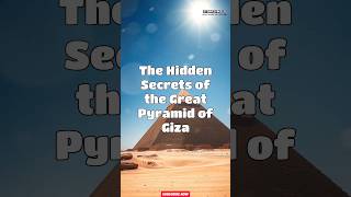 Hidden Secrets of Great Pyramid of Giza #facts #shorts #trending #reels  #facts  #short #history