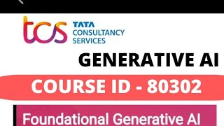 TCS I Course Id - 80602 l Generative AI EO I Answers l