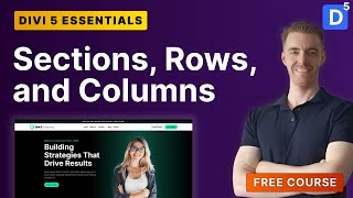 Divi 5 Sections, Rows & Columns Explained | Layout Structure Basics