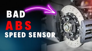 Bad ABS Wheel Sensor- Symptoms, Causes & Troubleshooting