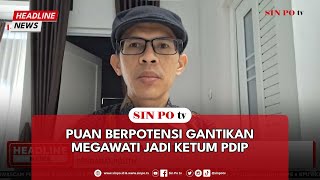 Puan Berpotensi Gantikan Megawati Jadi Ketum PDIP