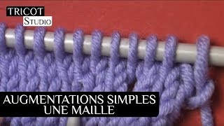 Tricot - Les augmentations simples une maille