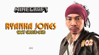 🔴 Eps02 Berpetualang di Goa Besar Legendaris - Ryanka Jones - Live Minecraft Indonesia