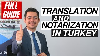 How to Translate and Notarize Documents in Turkey: Guide for Turkish Notarized Translation