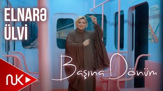 Elnare Ulvi - Basina Donum (Yeni Klip) 4K