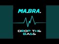 Drop the bass