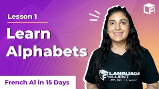 French Alphabet- Learn French in 15 days |