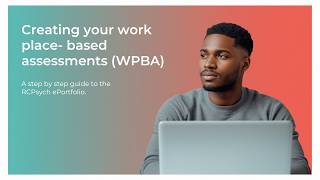 EPISODE 4:RCPsych ePortfolio Made Simple for Trainees| Creating your WBPA