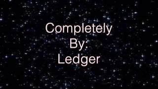 Ledger Completely (Lyric Video)