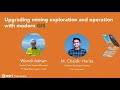 Upgrading mining exploration and operations with modern GIS