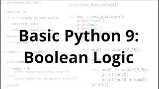 Basic Python 9: Boolean Logic (AND / OR / NOT)