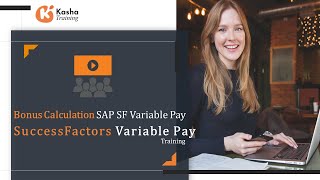 SAP SF Variable Pay Bonus Calculation | Successfactors Variable Pay Online Training & Certification