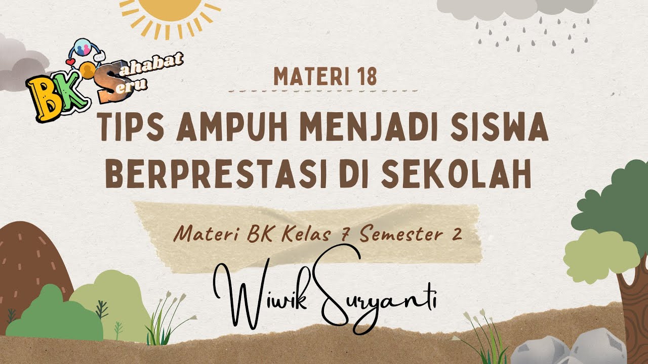 Tips Ampun Menjadi Siswa Berprestasi Di Sekolah || Materi BK Kelas 7 ...