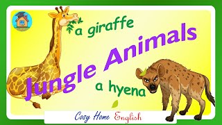 Jungle animals. Kids Vocabulary. Learn English Cosy & Homy