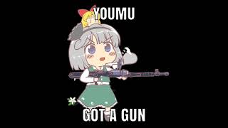 Youmu got a gun [Touhou shitpost]