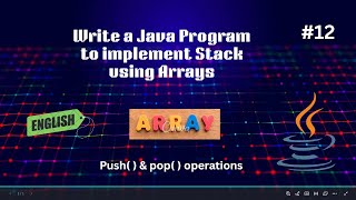 Java Program #12 Stack Using Array in Java | Push & Pop Operations Explained | Code&Innovate