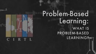 What is Problem-Based Learning?