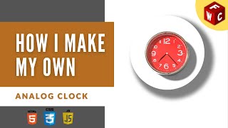 How I Make a Analog Clock | HTML , CSS and JAVASCRIPT