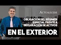 Entidades del régimen especial frente a la declaración de activos en el exterior