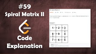 Spiral Matrix II | Live Coding with Explanation | Leetcode - 59