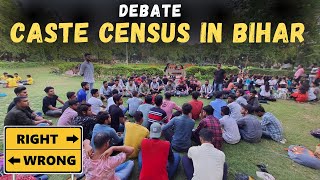 Caste Census In Bihar Right Or Wrong | Debate At Public Place