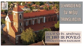 Sekmadienio Šv. Mišių transliacija