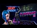 [Playground ♫] - Arcane JINX - Beat Saber Cinema