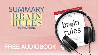 Summary of Brain Rules by John Medina | Free Audiobook
