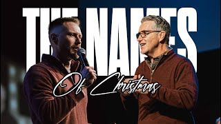 The Names of Christmas | LifeSong Church | Pastor James Byrd \u0026 Jadon March