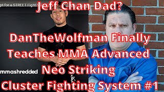 Jeff Chan Dad 's Advanced MMA Neo Striking Cluster of Combos #1 w/ Real Sparring Footage vs Top Pros